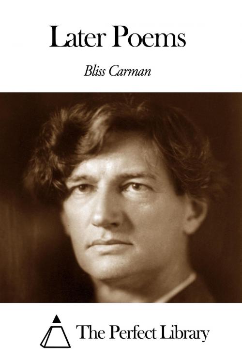 Cover of the book Later Poems by Carman Bliss, The Perfect Library