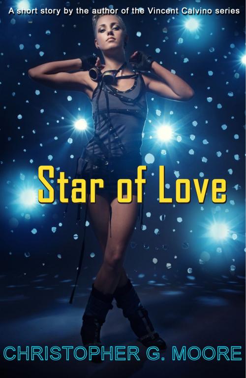 Cover of the book Star of Love by Christopher G. Moore, Heaven Lake Press