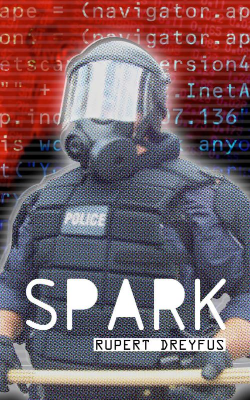 Cover of the book Spark by Rupert Dreyfus, Guerrilla Fiction Publications