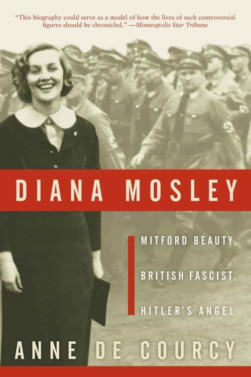 Cover of the book Diana Mosley by Anne de Courcy, Harper Perennial