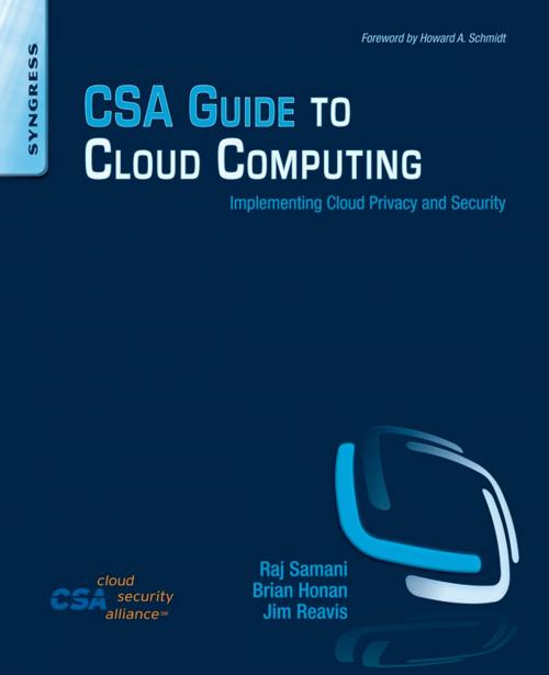 Cover of the book CSA Guide to Cloud Computing by Raj Samani, Jim Reavis, Brian Honan, Elsevier Science