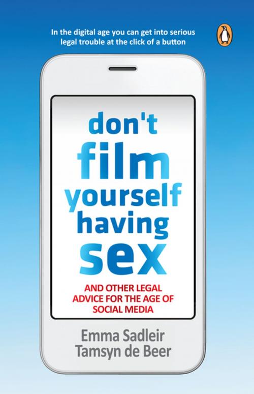 Cover of the book Don't Film Yourself Having Sex by Emma Sadleir, Penguin Random House South Africa