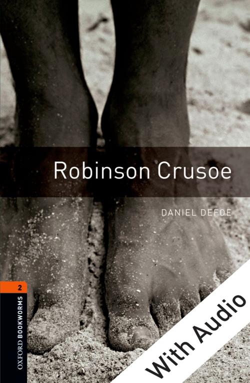 Cover of the book Robinson Crusoe - With Audio Level 2 Oxford Bookworms Library by Daniel Defoe, Oxford University Press