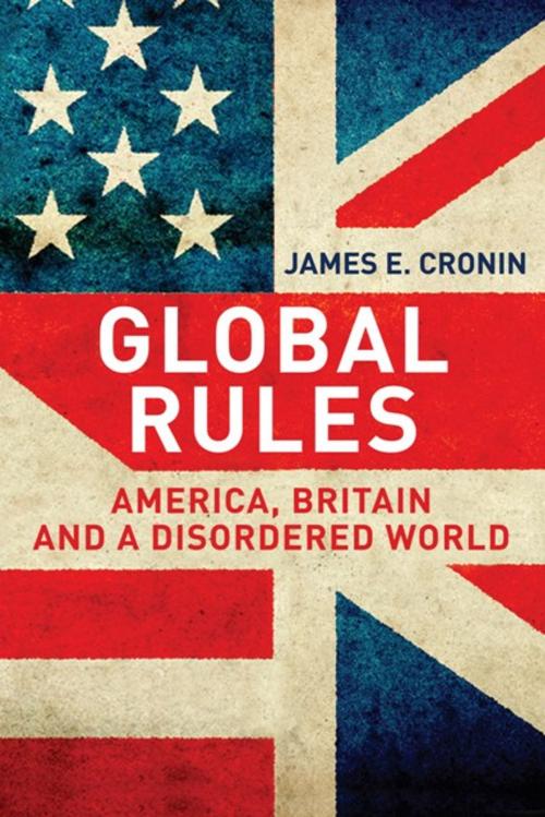 Cover of the book Global Rules by Prof. James E. Cronin, Yale University Press