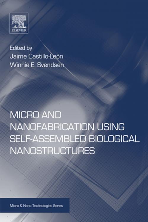 Cover of the book Micro and Nanofabrication Using Self-Assembled Biological Nanostructures by , Elsevier Science