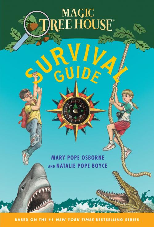 Cover of the book Magic Tree House Survival Guide by Mary Pope Osborne, Natalie Pope Boyce, Random House Children's Books