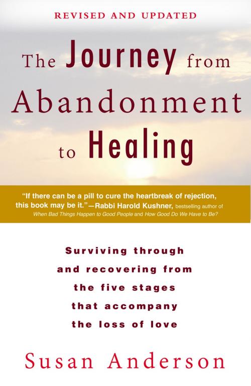 Cover of the book The Journey from Abandonment to Healing: Revised and Updated by Susan Anderson, Penguin Publishing Group