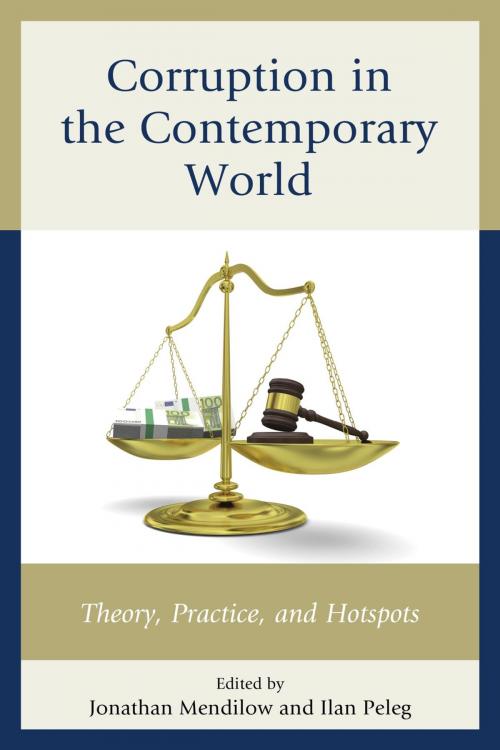 Cover of the book Corruption in the Contemporary World by Robert G. Boatright, Michael J. Brogan, Fabrizio Di Mascio, Rebecca R. Fiske, Roberta Fiske-Rusciano, Barbara Franz, Fernando Jiménez-Sánchez, Jonathan Mendilow, Alessandro Natalini, Ilan Peleg, Jürgen Pfeffer, Daniela R. Piccio, Ana Revuelta Alonso, Frank Louis Rusciano, Barry Seldes, Jacob Sprague White, Manuel Villoria, Lexington Books