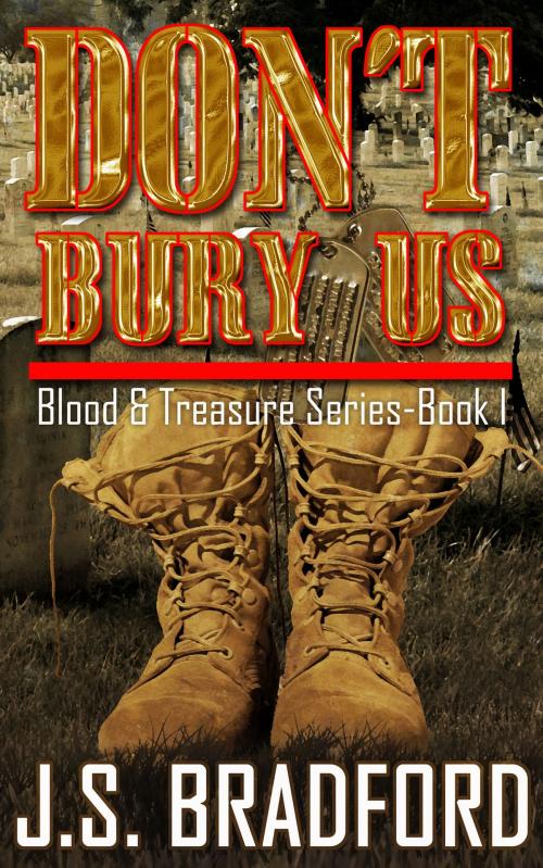 Cover of the book Don't Bury Us by J.S. Bradford, SynergEbooks