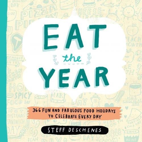 Cover of the book Eat the Year by Steff Deschenes, Running Press