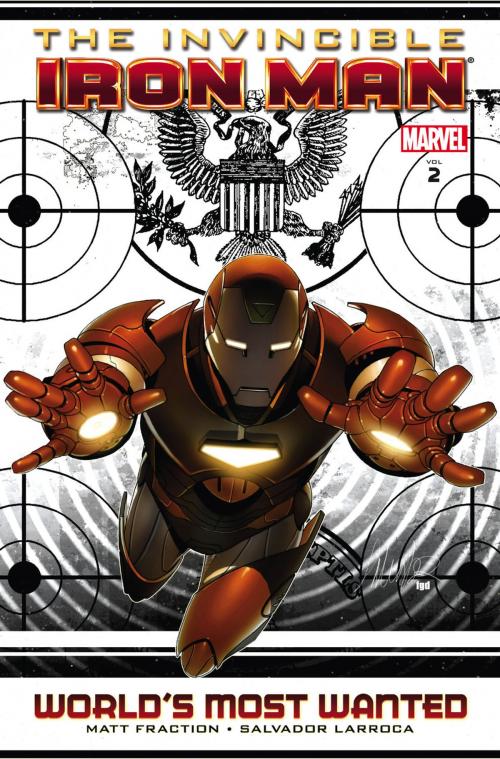 Cover of the book Invincible Iron Man Vol. 2 : World's Most Wanted Book 1 by Matt Fraction, Marvel Entertainment