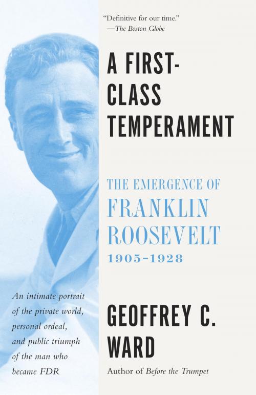 Cover of the book A First Class Temperament by Geoffrey C. Ward, Knopf Doubleday Publishing Group