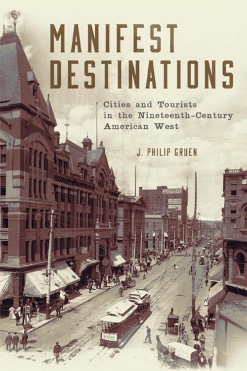Cover of the book Manifest Destinations by Dr. J. Philip Gruen, University of Oklahoma Press