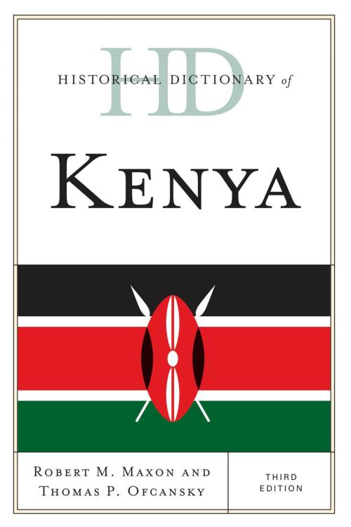 Cover of the book Historical Dictionary of Kenya by Robert M. Maxon, Thomas P. Ofcansky, Rowman & Littlefield Publishers