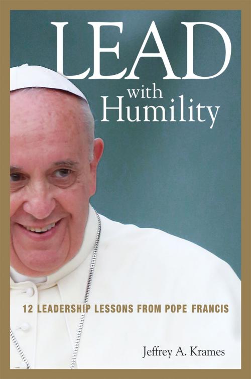 Cover of the book Lead with Humility by Jeffrey Krames, AMACOM