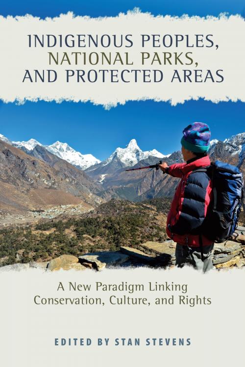 Cover of the book Indigenous Peoples, National Parks, and Protected Areas by , University of Arizona Press