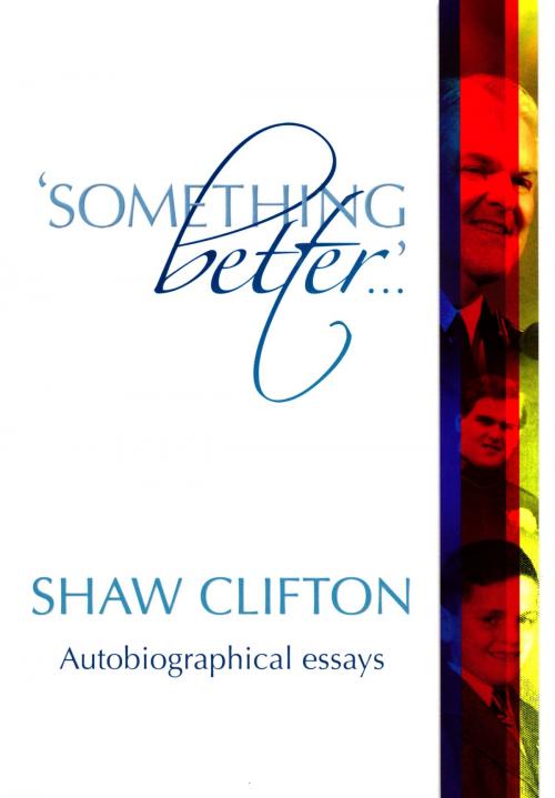 Cover of the book 'Something Better...' Autobiographical Essays by Shaw Clifton, Salvation Books