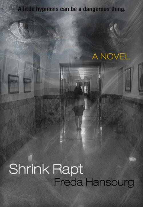 Cover of the book Shrink Rapt by Freda Hansburg, Freda Hansburg