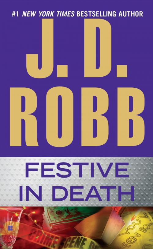 Cover of the book Festive in Death by J. D. Robb, Penguin Publishing Group