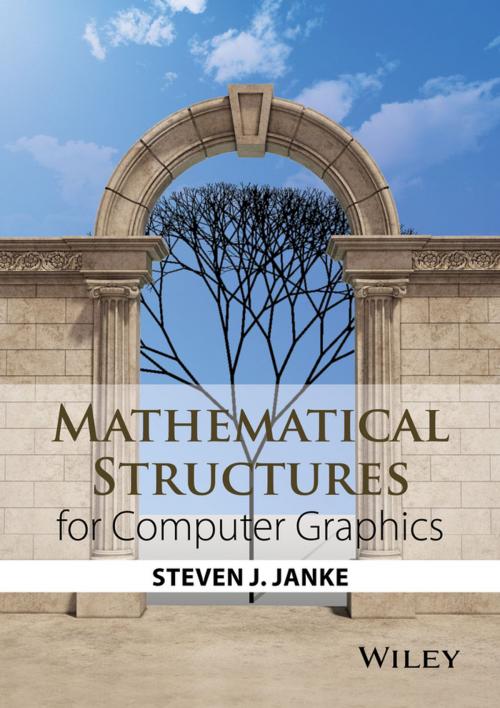 Cover of the book Mathematical Structures for Computer Graphics by Steven J. Janke, Wiley