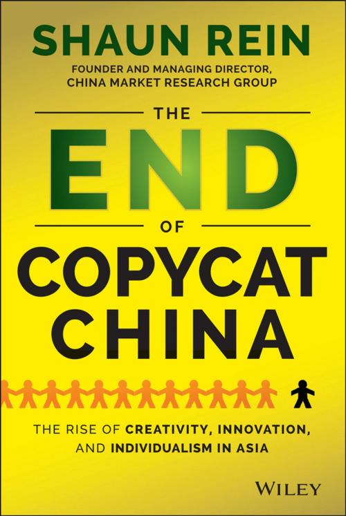 Cover of the book The End of Copycat China by Shaun Rein, Wiley