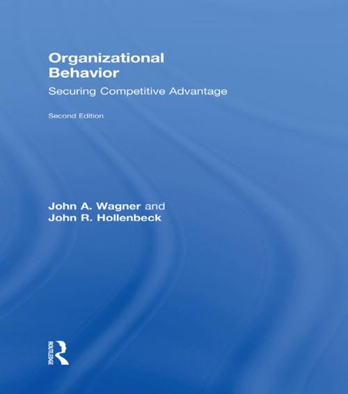 Cover of the book Organizational Behavior by John A. Wagner III, John R. Hollenbeck, Taylor and Francis