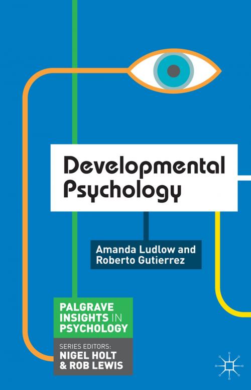 Cover of the book Developmental Psychology by Amanda Ludlow, Roberto Gutierrez, Macmillan Education UK