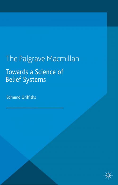 Cover of the book Towards a Science of Belief Systems by E. Griffiths, Palgrave Macmillan UK