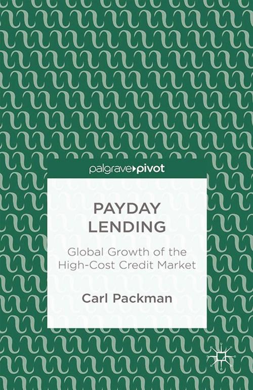 Cover of the book Payday Lending by Carl Packman, Palgrave Macmillan US