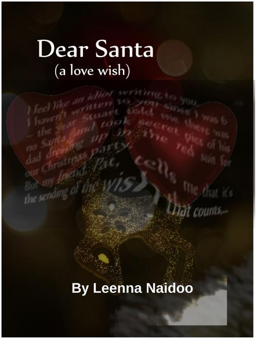 Cover of the book Dear Santa (A Love Wish) by Leenna Naidoo, Learning To Surf Publishing