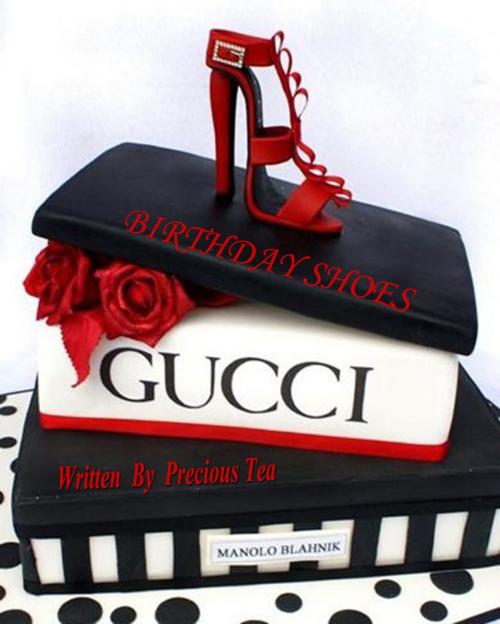 Cover of the book Birthday Shoes by Precious Tea, Precious Tea