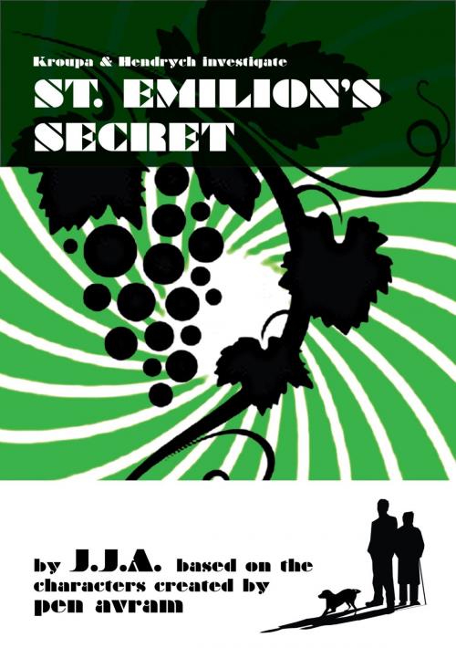 Cover of the book St. Emilion's Secret by Pen Avram, Pen Avram