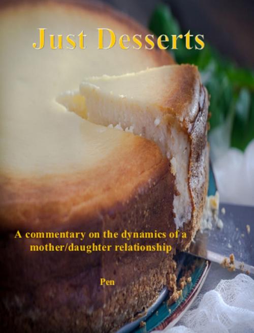 Cover of the book Just Desserts by Pen, Pen