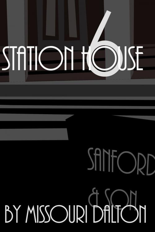 Cover of the book Station House Six: A Night Wars Story by Missouri Dalton, Missouri Dalton