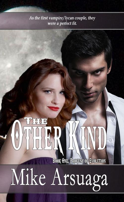 Cover of the book The Other Kind (Book 1, Progeny of Evolution) by Mike Arsuaga, I Heart Book Publishing, LLC