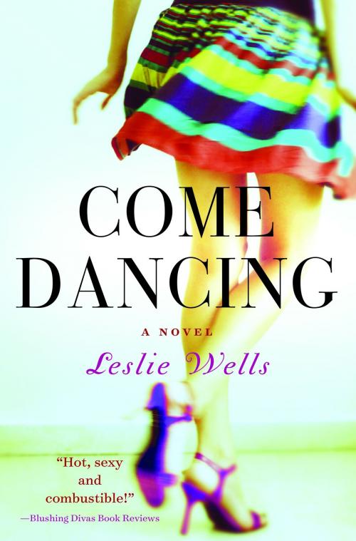 Cover of the book Come Dancing by Leslie Wells, Leslie Wells