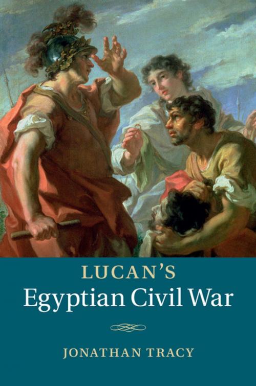 Cover of the book Lucan's Egyptian Civil War by Jonathan Tracy, Cambridge University Press