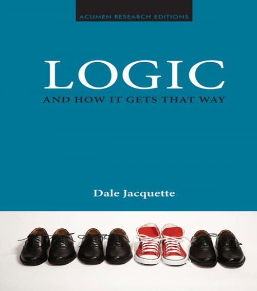 Cover of the book Logic and How it Gets That Way by Dale Jacquette, Taylor and Francis