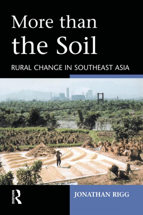 Cover of the book More than the Soil by Jonathan Rigg, Taylor and Francis