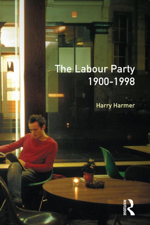 Cover of the book The Longman Companion to the Labour Party, 1900-1998 by Harry Harmer, Taylor and Francis