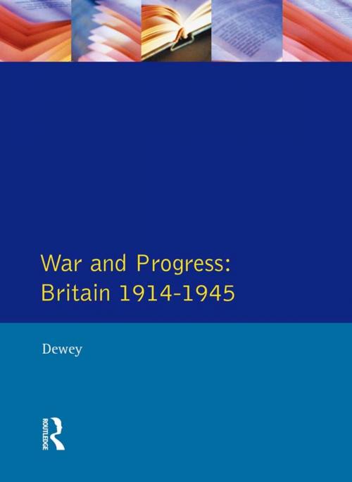 Cover of the book War and Progress by Peter Dewey, Taylor and Francis