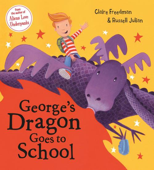 Cover of the book George's Dragon Goes To School by Claire Freedman, Scholastic UK
