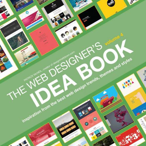 Cover of the book Web Designer's Idea Book, Volume 4 by Patrick McNeil, Adams Media