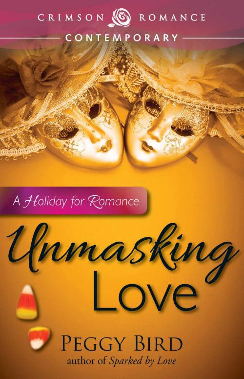 Cover of the book Unmasking Love by Peggy Bird, Crimson Romance