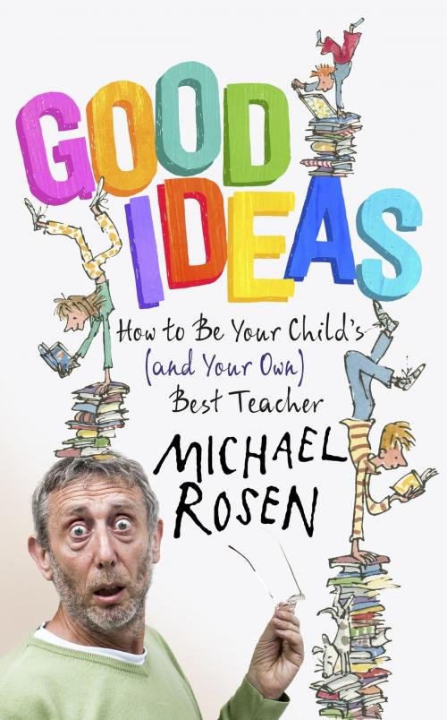 Cover of the book Good Ideas by Michael Rosen, John Murray Press