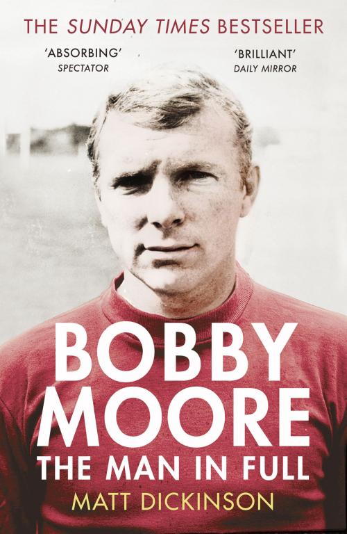 Cover of the book Bobby Moore by Matt Dickinson, Random House