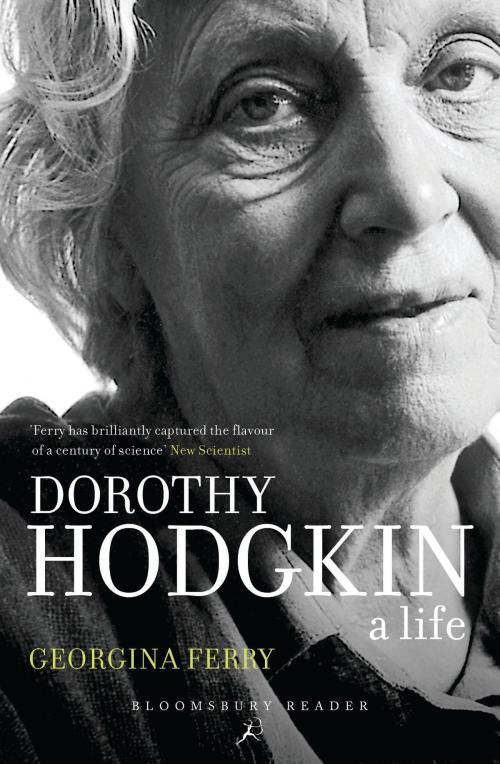 Cover of the book Dorothy Crowfoot Hodgkin by Georgina Ferry, Bloomsbury Publishing