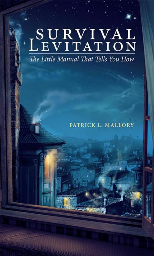 Cover of the book Survival Levitation by Patrick L. Mallory, Balboa Press