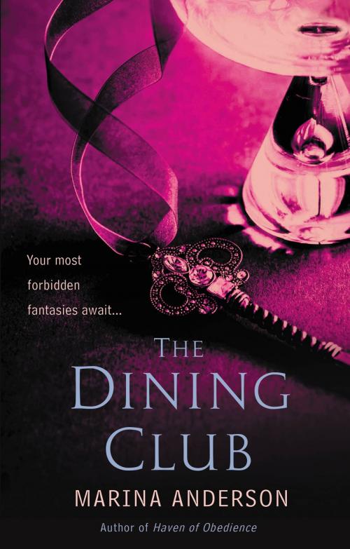 Cover of the book The Dining Club by Marina Anderson, Grand Central Publishing