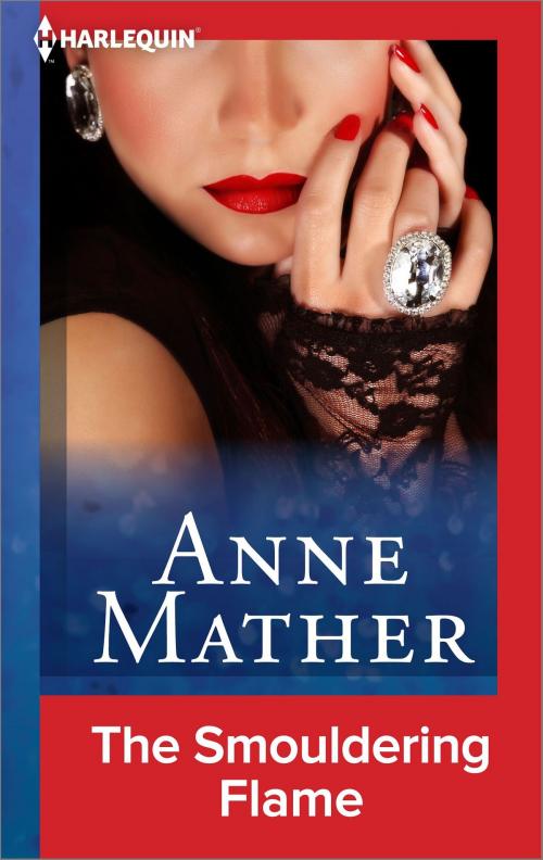 Cover of the book The Smouldering Flame by Anne Mather, Harlequin